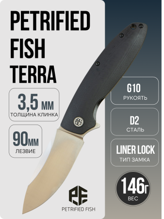 Нож Petrified Fish Terra, Satin, D2, G10 Black Handle, PFB01DS